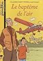 Le bapt�me de l'air
