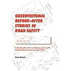 Click here to buy Observational Before—After Studies in Road Safety: Estimating the Effect of... by E. Hauer.
