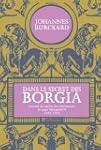 Dans le secret des Borgia : Journal d...