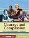 Courage and Compassion: Ten Canadians Who Made A Difference (Wow Canada! Collection)