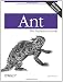 Ant: The Definitive Guide, 2nd Edition