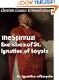 The Spiritual Exercises of St. Ignatius of Loyola - Enhanced Version