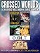 Books : Crossed Worlds - A Crossroad Press Original Series Sampler