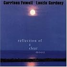 Click here to buy Reflection of a Clear Moon by  Garrison Fewell/Laszlo Gardony .