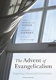 Image of The Advent of Evangelicalism: Exploring Historical Continuities