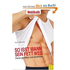 So isst Mann sein Fett weg - Clever genie�en und abnehmen