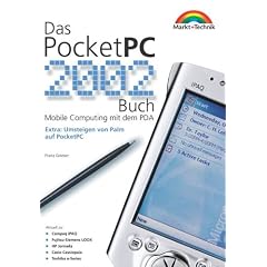 Das PocketPC 2002 Buch . Mobile Computing mit dem PDA