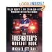 The Firefighter's Workout Book: The 30 Minute a Day Train-for-Life Program for Men and Women