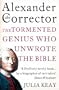Alexander the Corrector
