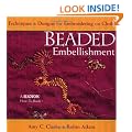 Beaded Embellishment: Techniques & Designs for Embroidering on Cloth