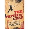Faith of Leap, The: Embracing a Theology of Risk, Adventure & Courage
