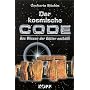 Der kosmische Code: Das Wissen der G�tter enth�llt. Die unglaubliche Wahrheit �ber die Anunnaki, die der Menschheit kosmische Geheimnisse preisgaben