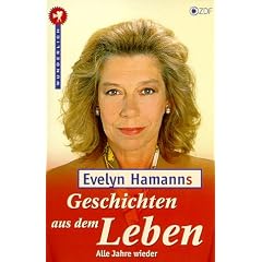 Evelyn Hamanns Geschichten aus dem Leben. Alle Jahre wieder.