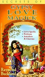 Secrets Of Gypsy Love Magick (Llewellyn's New Age Series)