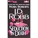 Seduction in Death (In Death Series)