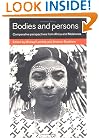 Bodies and Persons: Comparative Perspectives from Africa and Melanesia