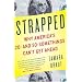 Strapped: Why America's 20- and 30-Somethings Can't Get Ahead