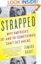 Strapped: Why America's 20- and 30-Somethings Can't Get Ahead