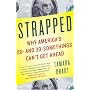 Strapped: Why America's 20- and 30-Somethings Can't Get Ahead