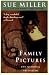 Family Pictures: A Novel