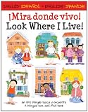 ¡Mira donde vivo! : un libro bilingüe busca y encuentra = Look where I live! : a bilingual look-and-find book