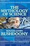 The Mythology of Science