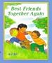 Best Friends Together Again