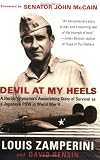 Devil at My Heels: A Heroic Olympian's Astonishing Story of Survival as a Japanese POW in World War II