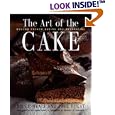 The Art of the Cake: Modern French Baking and Decorating