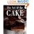 The Art of the Cake: Modern French Baking and Decorating