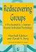 Rediscovering Groups : A Psychoanalyst&rsquo;s Journey Beyond Individual Psychology (International Library of Group Analysis) by Marshall Edelson;David N. Berg (ISBN:185302726X)
