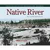Native River: The Columbia Remembered