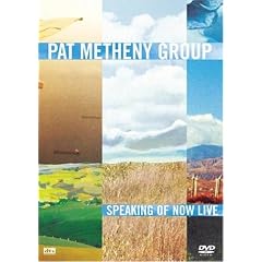 Pat Metheny Group - Speaking of Now Live