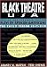 Black Theatre USA Revised and Expanded Edition, Vol. 1 : Plays by African Americans, The Early Period 1847 to 1938