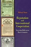 Reputation and International Cooperation: Sovereign Debt across Three Centuries
