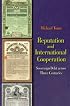 Reputation and International Cooperation: Sovereign Debt across Three Centuries