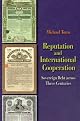 Reputation and International Cooperation: Sovereign Debt across Three Centuries by Michael Tomz