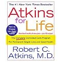 Atkins for Life (The Complete Controlled Carb Program for Permanent Weight Loss and Good Health) (Reprint) (Paperback)