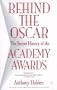 Behind the Oscar: The Secret History of the Academy Awards