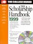 The Scholarship Handbook 1999 (College Board Scholarship Handbook)