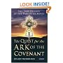 The Quest for the Ark of the Covenant: The True History of the Tablets of Moses