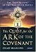 The Quest for the Ark of the Covenant: The True History of the Tablets of Moses