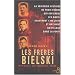 Les Fr�res Bielski