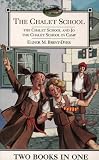 The Chalet School: 2 Books in 1: Rivals of the Chalet School / Eustacia of the Chalet School (The Chalet School)