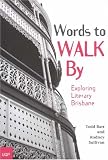 Words to Walk By: Exploring Literary Brisbane
