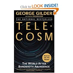 Telecosm: The World After Bandwidth Abundance
