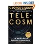 Telecosm: The World After Bandwidth Abundance