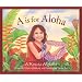 A is for Aloha: A Hawai'i Alphabet Edition 1. (Discover America State By State. Alphabet Series)