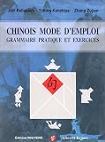 Chinois mode d emploi, grammaire pratique et exercices (livre+ 2 CD)
