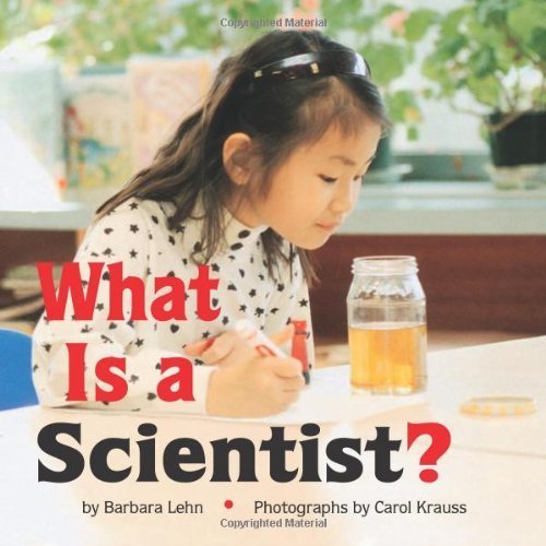 What Is A Scientist ? by Lehn, Barbara (August 1, 1999) Paperback